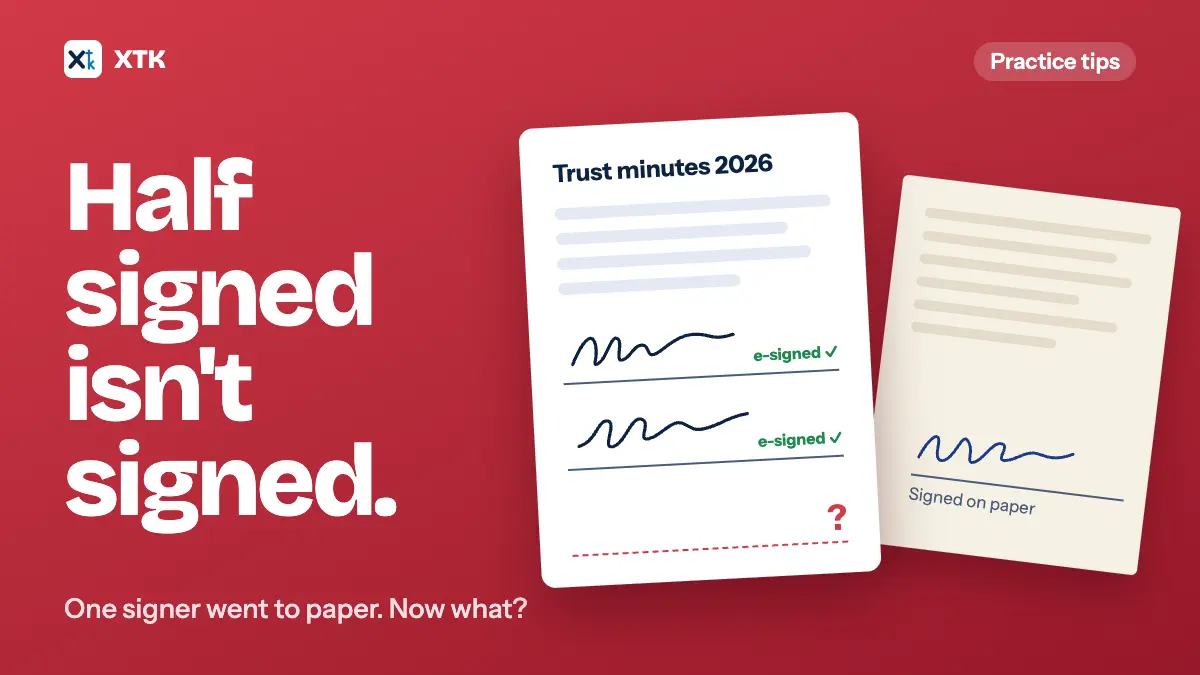 Half signed is not signed. On a cherry-red ground, trust minutes with two e-signatures and an empty third line, beside a printed sheet signed on paper