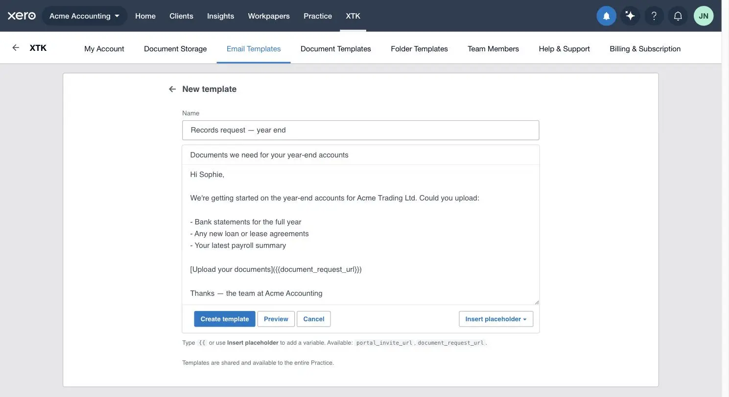 XTK's new email template editor in Xero Practice Manager with a name, an email subject and a markdown body, plus Create template, Preview and Insert placeholder buttons